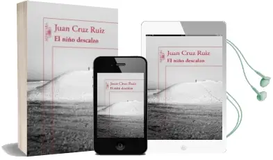 Descargar AudioLibro El Niño Descalzo de Juan Cruz Ruiz año 2015