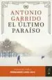 AudioLibro El Ultimo Paraiso (xx Premio de Novela Fernando Lara) de Antonio Garrido