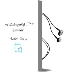 Descargar AudioLibro Im Krebsgang Eine Novelle de Gunter Grass año 2015