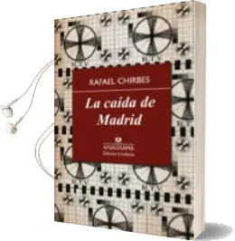 Descargar AudioLibro La Caída de Madrid de Rafael Chirbes Magraner año 2015