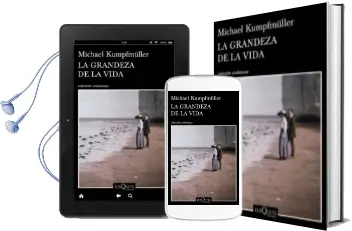 Descargar AudioLibro La Grandeza de la Vida de Michael Kumpfmüller año 2015