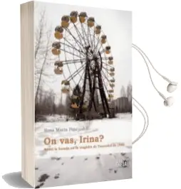 Descargar AudioLibro On Vas, Irina? de Rosa Maria Pascual año 2015
