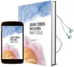 Descargar AudioLibro Pan y Cielo de Juan Cobos Wilkins año 2015