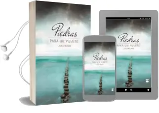 Descargar AudioLibro Piedras para un Puente de Laura Muñoz año 2015