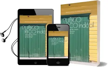 Descargar AudioLibro Puerto Rico Indocil: Antologia de Cuentos Portorriqueños del Siglo xxi de Varios Autores año 2015