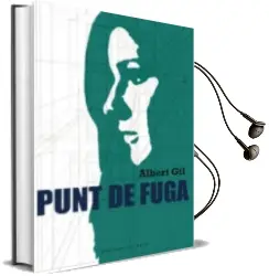 Descargar AudioLibro Punt de Fuga de Albert Gil año 2015