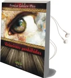 Descargar AudioLibro Relaciones Prohibidas de Francisco Caballero Mesa año 2015