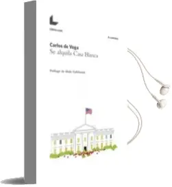 Descargar AudioLibro Se Alquila Casa Blanca de Carlos De Vega año 2015