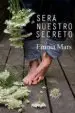 AudioLibro Sera Nuestro Secreto de Emma Mars