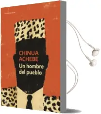 Descargar AudioLibro Un Hombre del Pueblo de Chinua Achebe año 2015