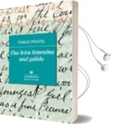 Descargar AudioLibro Una Letra Femenina Azul Pálido de Franz Werfel año 2015