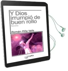 Descargar AudioLibro Y Dios Irrumpió de Buen Rollo de Roman Piña Valls año 2015