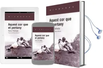 Descargar AudioLibro Aquest cor que et Pertany de Hans Fallada año 2015