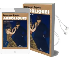 Descargar AudioLibro Arpoliques de Francesc Pujols año 2015