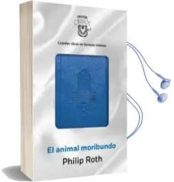 Descargar AudioLibro El Animal Moribundo (Crisolin 2015) de Philip Roth año 2015