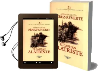 Descargar AudioLibro El Capitan Alatriste (Alatriste i) de Arturo Perez Reverte año 2015