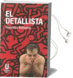 Descargar AudioLibro El Detallista de Francisco Balbuena año 2015