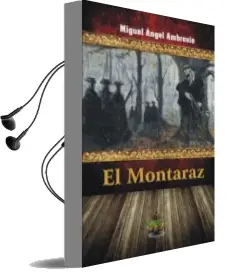 Descargar AudioLibro El Montaraz de Miguel Angel Ambrosio año 2015