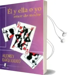 Descargar AudioLibro El y Ella o yo de Audrey Hawes Mayayo año 2015