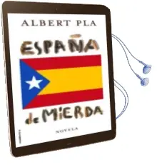 Descargar AudioLibro España de Mierda de Albert Pla año 2015