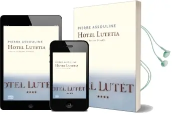 Descargar AudioLibro Hotel Luttetia de Pierre Assouline año 2015