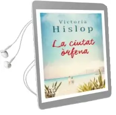 Descargar AudioLibro La Ciutat Orfena de Victoria Hislop año 2015