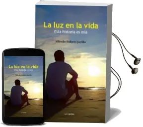 Descargar AudioLibro La luz en la Vida de Alfredo Falceto Jarillo año 2015