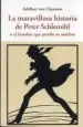 AudioLibro La Maravillosa Historia de Peter Schlemihl: O el Hombre que Perdio su Sombra de Adelbert Von Chamisso