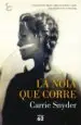 AudioLibro La Noia que Corre de Carrie Snyder