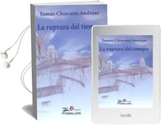 Descargar AudioLibro La Ruptura del Tiempo de Tomas Chiscano Andujar año 2015