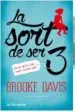 AudioLibro La Sort de ser 3 de Brooke Davis