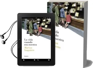 Descargar AudioLibro La Vida Cuando era Nuestra de Marian Izaguirre año 2015