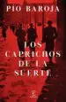 AudioLibro Los Caprichos de la Suerte de Pio Baroja