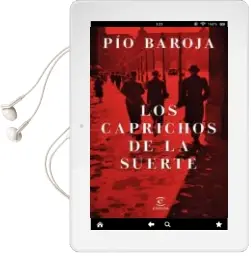 Descargar AudioLibro Los Caprichos de la Suerte de Pio Baroja año 2015