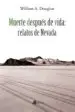 AudioLibro Muerte Despues de Vida Relatos de Nevada de William A. Douglass