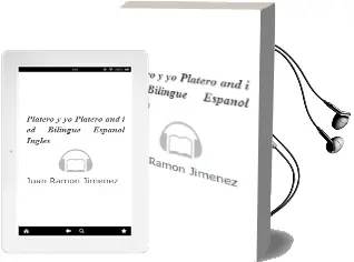Descargar AudioLibro Platero y yo / Platero and i (Ed. Bilingüe Español-Ingles) de Juan Ramon Jimenez año 2015