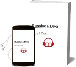 Descargar AudioLibro Russkaja Diva de Eduard Topol año 2015