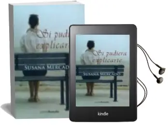 Descargar AudioLibro Si Pudiera Explicarte... de Susana Mercado año 2015