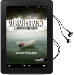 Descargar AudioLibro Subsahariano a las Puertas del Paraíso de Constantino Yañez Villaescusa año 2015