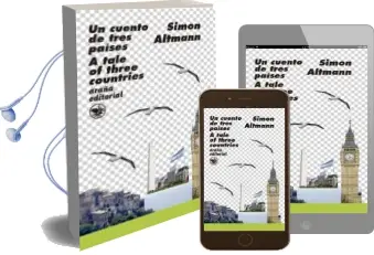 Descargar AudioLibro Un Cuento de Tres Países/ a Tale of Three Countries (Edicion Bilingüe) de Simon L. Altmann año 2015