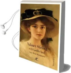 Descargar AudioLibro Valancy Stirling o el Castillo Azul de Lucy Maud Montgomery año 2015