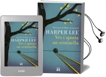 Descargar AudioLibro Ves i Aposta un Sentinella de Harper Lee año 2015