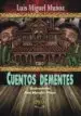 AudioLibro Cuentos Dementes de Luis Miguel Muñoz
