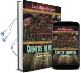 Descargar AudioLibro Cuentos Dementes de Luis Miguel Muñoz año 2015