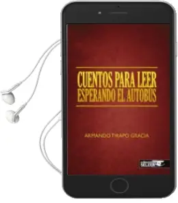 Descargar AudioLibro Cuentos para Leer Esperando el Autobus de Armando Tirapo Gracia año 2015