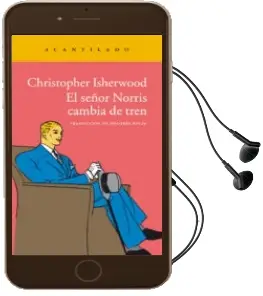 Descargar AudioLibro El Señor Norris Cambia de Tren de Christopher Isherwood año 2015