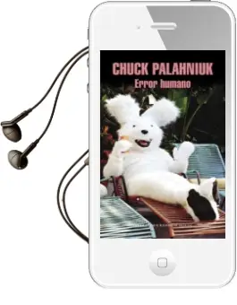 Descargar AudioLibro Error Humano de Chuck Palahniuk año 2015