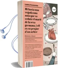 Descargar AudioLibro Hi Havia una Vegada una Noia que va Seduir el Marit de la Seva German, i ell es va Penjar d un Arbre de Petruixevskaia. Liudmila año 2015