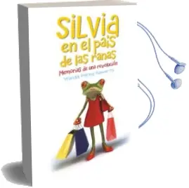 Descargar AudioLibro (I.B.D.) Silvia en el Pais de las Ranas de Yraida Perez Navarro año 2015