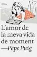 AudioLibro L Amor de la Meva Vida de Moment de Pep Puig